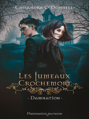 cover image of Les Jumeaux Crochemort (Tome 3)--Damnation